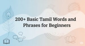 200+ Basic Tamil Words and Phrases for Beginners